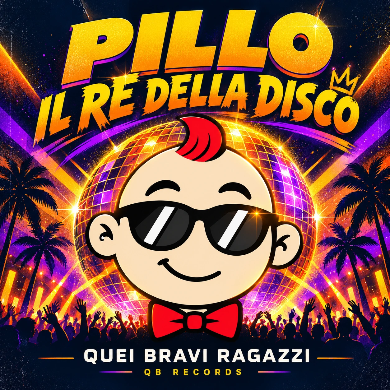 Copertina promozionale Pillo il re della disco, Quei Bravi Ragazzi, QBRecords